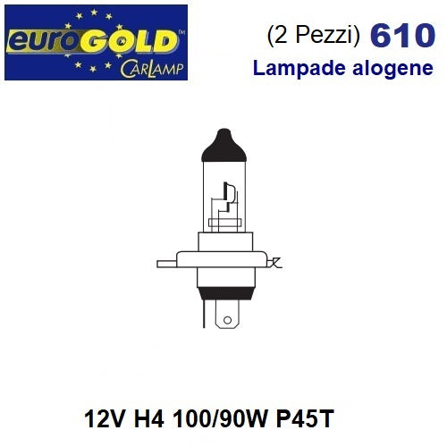 EUROGOLD 12V 100/90W P45T H4 (2 PZ.) LAMPADE ALOGENE PER PROIETTORI E LUCI DI POSIZIONE ANTERIORI 610