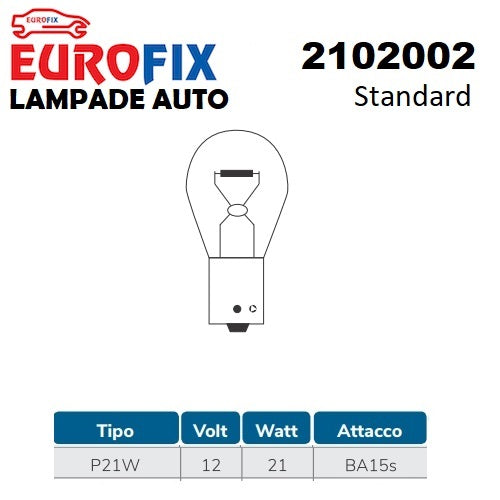 immagine-1-eurofix-eurofix-12v-21w-p21w-ba15s-10-pz.-lampade-per-targa-stop-freccia-posizione-ean-8023367009532